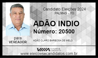 Candidato ADÃO INDIO 2024 - PALMAS - Eleições