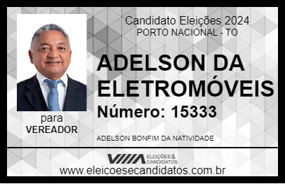 Candidato ADELSON DA ELETROMÓVEIS  2024 - PORTO NACIONAL - Eleições