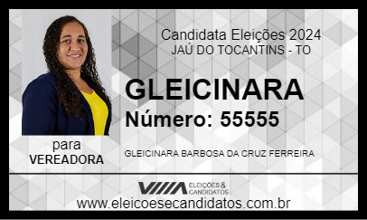 Candidato GLEICINARA 2024 - JAÚ DO TOCANTINS - Eleições