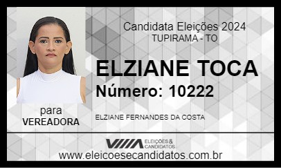 Candidato ELZIANE TOCA 2024 - TUPIRAMA - Eleições