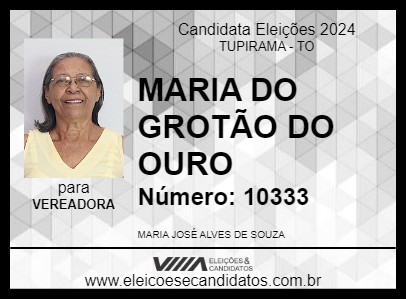 Candidato MARIA DO GROTÃO DO OURO 2024 - TUPIRAMA - Eleições