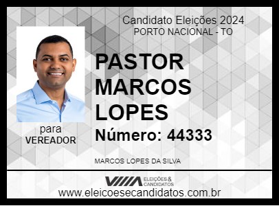 Candidato PASTOR MARCOS LOPES 2024 - PORTO NACIONAL - Eleições