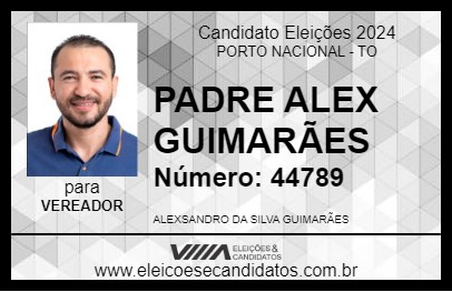 Candidato PADRE ALEX GUIMARÃES 2024 - PORTO NACIONAL - Eleições