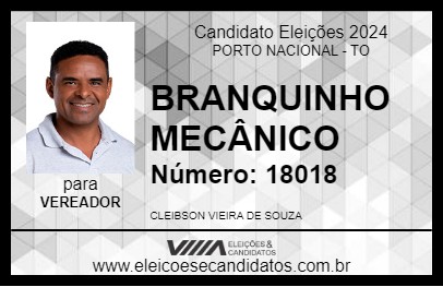 Candidato BRANQUINHO MECÂNICO 2024 - PORTO NACIONAL - Eleições