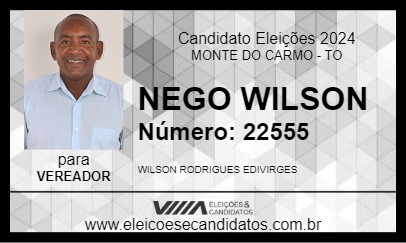 Candidato NEGO WILSON 2024 - MONTE DO CARMO - Eleições