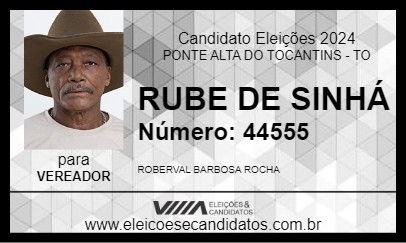 Candidato RUBE DE SINHÁ 2024 - PONTE ALTA DO TOCANTINS - Eleições