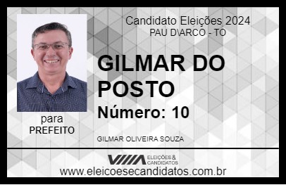 Candidato GILMAR DO POSTO 2024 - PAU D\ARCO - Eleições