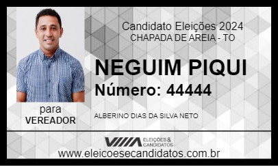 Candidato NEGUIM PIQUI 2024 - CHAPADA DE AREIA - Eleições