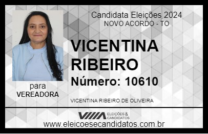 Candidato VICENTINA RIBEIRO 2024 - NOVO ACORDO - Eleições