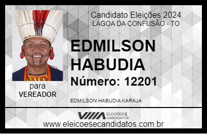 Candidato EDMILSON HABUDIA 2024 - LAGOA DA CONFUSÃO - Eleições