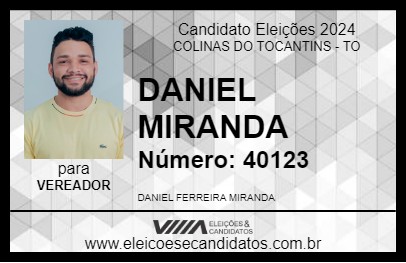 Candidato DANIEL MIRANDA 2024 - COLINAS DO TOCANTINS - Eleições