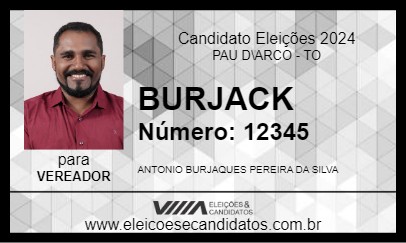 Candidato BURJACK 2024 - PAU D\ARCO - Eleições