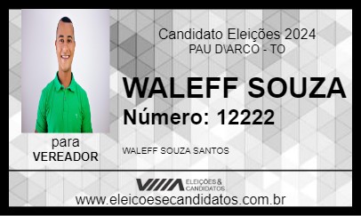 Candidato WALEFF SOUZA 2024 - PAU D\ARCO - Eleições