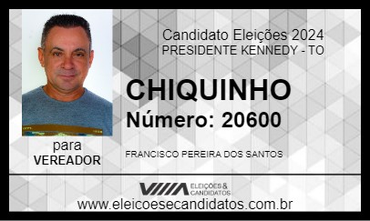 Candidato CHIQUINHO 2024 - PRESIDENTE KENNEDY - Eleições