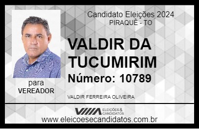 Candidato VALDIR DA TUCUMIRIM 2024 - PIRAQUÊ - Eleições