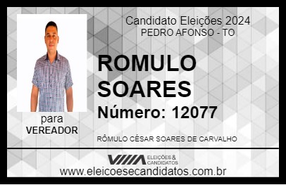 Candidato ROMULO SOARES 2024 - PEDRO AFONSO - Eleições