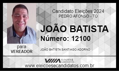 Candidato JOÃO BATISTA 2024 - PEDRO AFONSO - Eleições