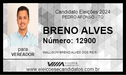 Candidato BRENO ALVES 2024 - PEDRO AFONSO - Eleições