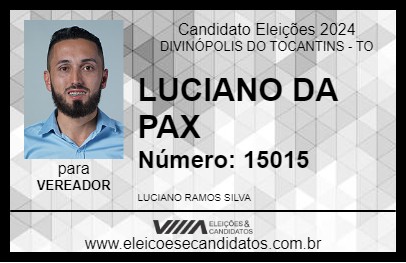 Candidato LUCIANO DA PAX 2024 - DIVINÓPOLIS DO TOCANTINS - Eleições