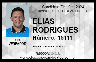 Candidato ELIAS RODRIGUES 2024 - DIVINÓPOLIS DO TOCANTINS - Eleições