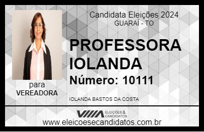 Candidato PROFESSORA IOLANDA 2024 - GUARAÍ - Eleições