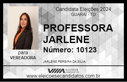 Candidato PROFESSORA JARLENE 2024 - GUARAÍ - Eleições