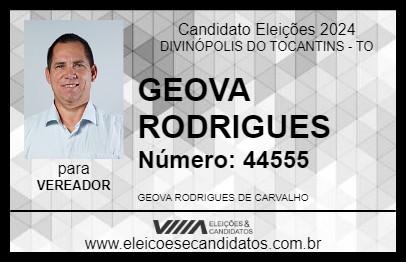 Candidato GEOVA RODRIGUES 2024 - DIVINÓPOLIS DO TOCANTINS - Eleições