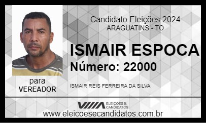 Candidato ISMAIR ESPOCA 2024 - ARAGUATINS - Eleições