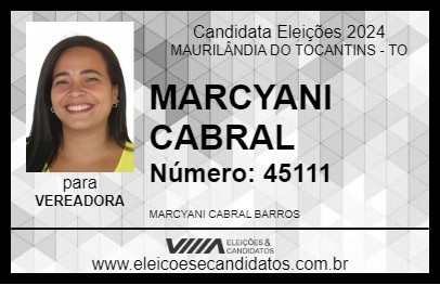 Candidato MARCYANI CABRAL 2024 - MAURILÂNDIA DO TOCANTINS - Eleições