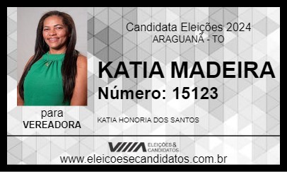 Candidato KATIA MADEIRA 2024 - ARAGUANÃ - Eleições