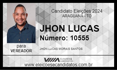 Candidato JHON LUCAS 2024 - ARAGUANÃ - Eleições