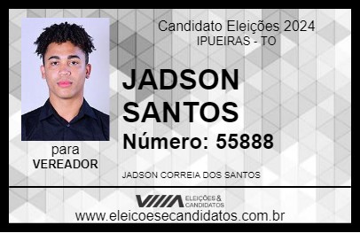 Candidato JADSON SANTOS 2024 - IPUEIRAS - Eleições