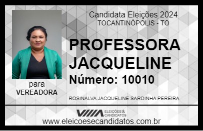 Candidato PROFESSORA  JACQUELINE 2024 - TOCANTINÓPOLIS - Eleições