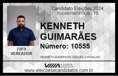 Candidato KENNETH GUIMARÃES 2024 - TOCANTINÓPOLIS - Eleições