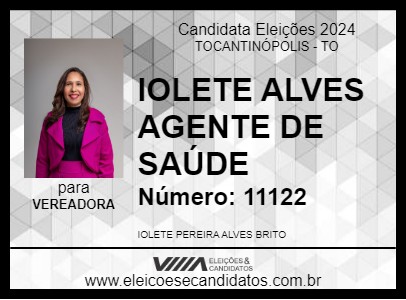 Candidato IOLETE ALVES AGENTE DE SAÚDE 2024 - TOCANTINÓPOLIS - Eleições