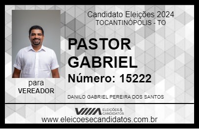 Candidato PASTOR GABRIEL 2024 - TOCANTINÓPOLIS - Eleições