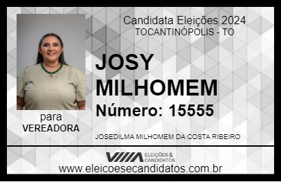 Candidato JOSY MILHOMEM 2024 - TOCANTINÓPOLIS - Eleições