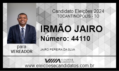 Candidato IRMÃO JAIRO 2024 - TOCANTINÓPOLIS - Eleições