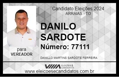 Candidato DANILO SARDOTE 2024 - ARRAIAS - Eleições