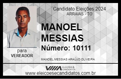 Candidato MANOEL MESSIAS 2024 - ARRAIAS - Eleições