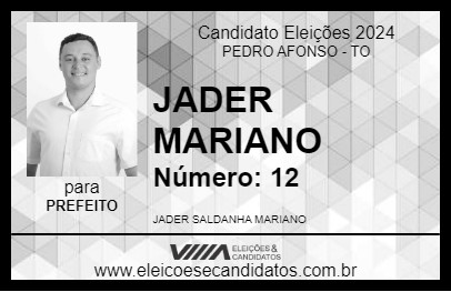 Candidato JADER MARIANO 2024 - PEDRO AFONSO - Eleições