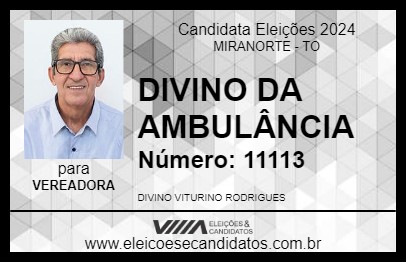 Candidato DIVINO DA AMBULÂNCIA 2024 - MIRANORTE - Eleições