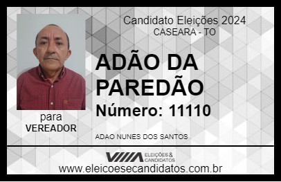 Candidato ADÃO DA PAREDÃO 2024 - CASEARA - Eleições