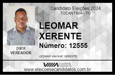 Candidato LEOMAR XERENTE 2024 - TOCANTÍNIA - Eleições