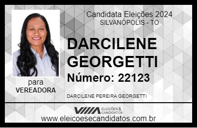 Candidato DARCILENE GEORGETTI 2024 - SILVANÓPOLIS - Eleições