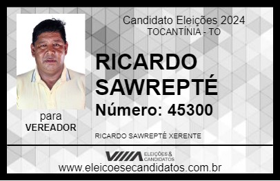 Candidato RICARDO SAWREPTÉ 2024 - TOCANTÍNIA - Eleições