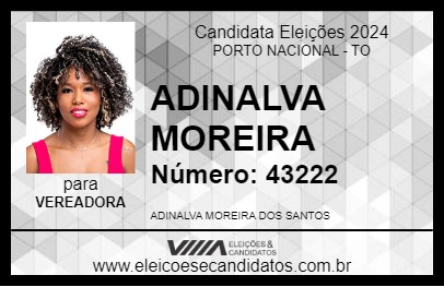 Candidato ADINALVA MOREIRA 2024 - PORTO NACIONAL - Eleições