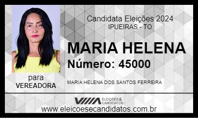 Candidato MARIA HELENA 2024 - IPUEIRAS - Eleições