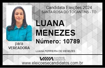 Candidato LUANA MENEZES 2024 - SANTA ROSA DO TOCANTINS - Eleições