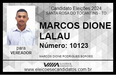 Candidato MARCOS DIONE LALAU 2024 - SANTA ROSA DO TOCANTINS - Eleições